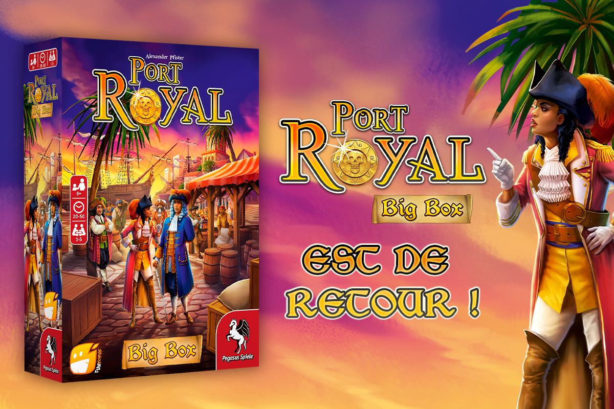 ⚓ Retour de Port Royal Big Box 🏴‍☠️